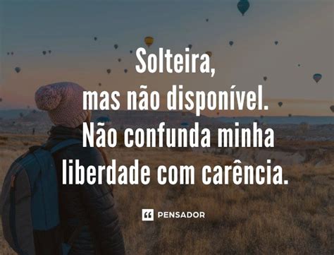 frases de soltera|83 frases de solteira para brindar o amor。